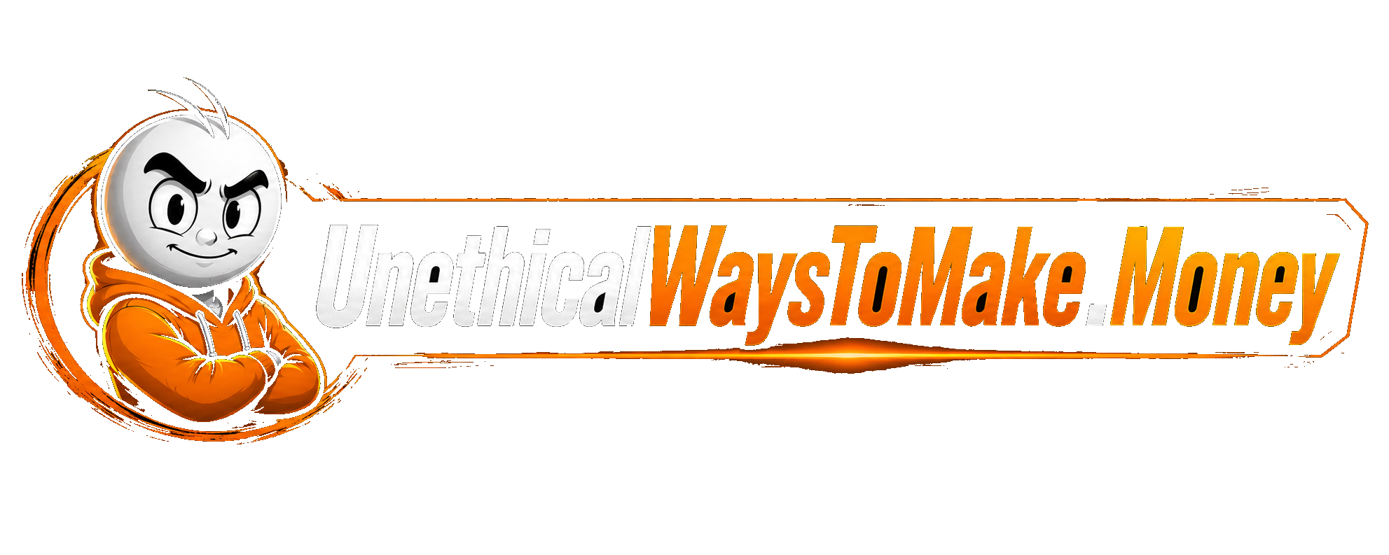 Unethical Ways To Make Money