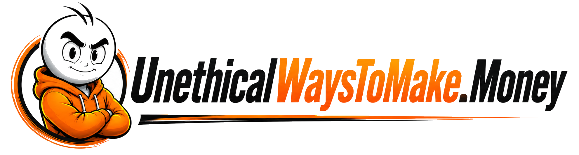 Unethical Ways To Make Money